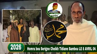Homra bou Serigne cheikh Tidiane Sambou le 08 AVRIL 2026 AVEC HABIBOU TV 