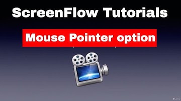 ScreenFlow Tutorials L19: Mouse Pointer options | Learn Video Editing software Online
