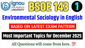 BSOE 143 | Environmental Sociology | BSOE 143 Important Questions December 2025 |BSOE 143 Paper 2025