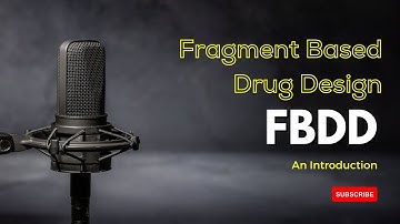 Fragment Based Drug Design - An Introduction