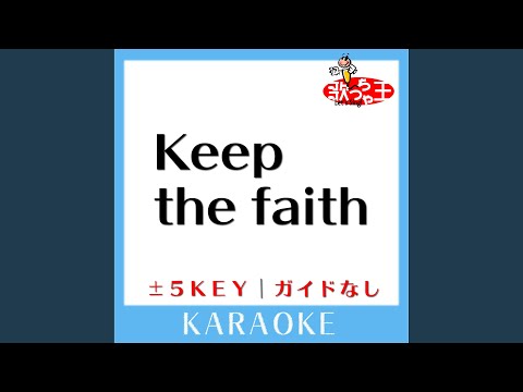 Keep the faith +2Key (原曲歌手:KAT-TUN)
