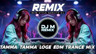 Tamma Tamma Loge EDM Trance Remix | Bappi Lahiri Hit Song | DJ M Remix 2026