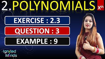 Question 3 | Exercise 2.3 | Example 9 | Chapter 2 | Polynomials | Class 10th Math