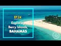 Crossing The Great Bahama Bank, EXPLORING BERRY ISLANDS on our Sailing Catamaran [Ep.24]