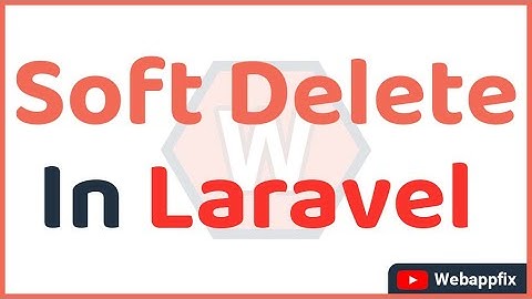 How To Use Soft Delete In Laravel 9 | Laravel Soft Delete Example | Working Soft Delete In Laravel