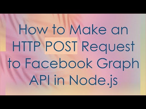 How to Make an HTTP POST Request to Facebook Graph API in Node.js