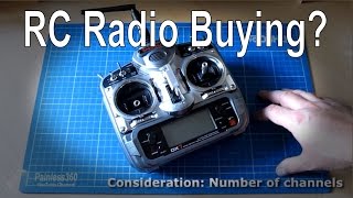 RC Quick Tips - Considerations when buying a radio/transmitter