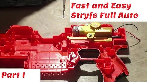 Fast and Easy Stryfe Full Auto Part 1