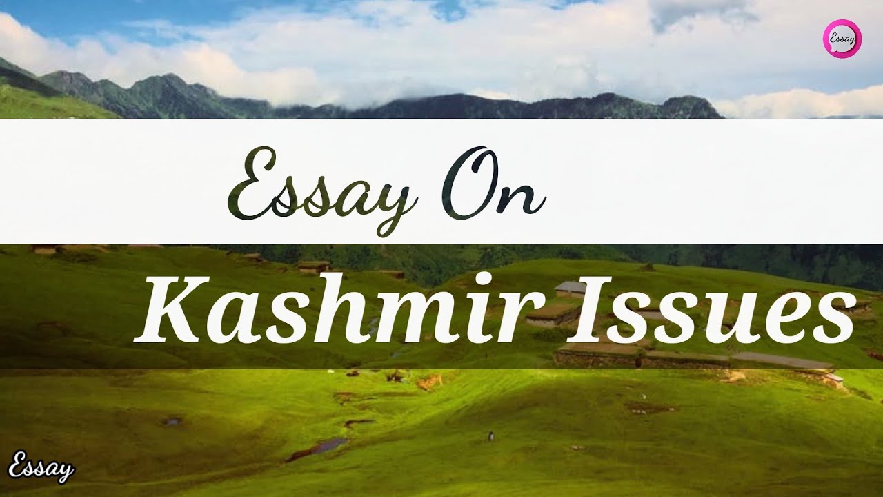 essay on kashmir issue 100 words