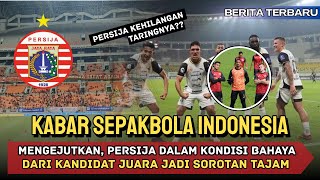 ⚠️ Bahaya Serius di Tubuh PERSIJA‼️ Dari Kandidat Juara Jadi Sorotan Tajam?