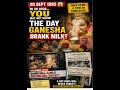 Lord Ganesha Drank Milk - Hi 2K Kids… You may not know this! Once upon a time, people across India