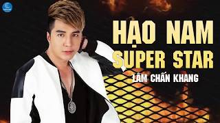 HẠO NAM SUPER STAR - LÂM CHẤN KHANG|OST THẦN THÁM TRẦN HẠO NAM(NHẠC TẾT 2020)[OFFICIAL MUSIC VIDEO]