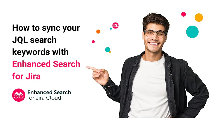 How to sync your JQL search keywords | Enhanced Search for Jira Cloud