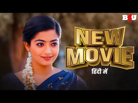 South New Movie 2023 Hindi Dubbed - Rashmika Mandanna Movies Hindi Dubbed - 50 Days Of Love