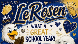 Celebrating LeRosen:  25-26 School Year 