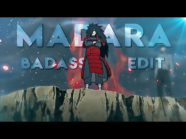 Madara Uchiwa [ EDIT/AMV ] Blurrr class=