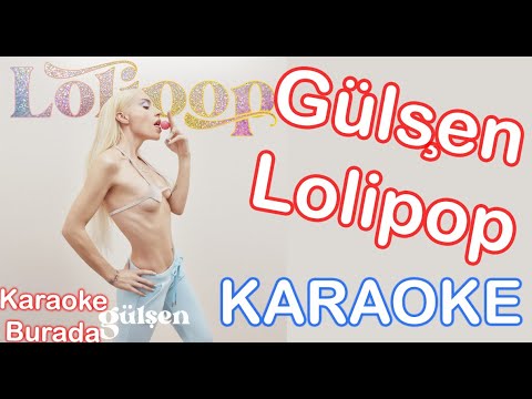 Gülşen - Lolipop (Karaoke)