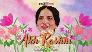 AKH KASHNI - SURINDER KAUR X COACHSAHB
