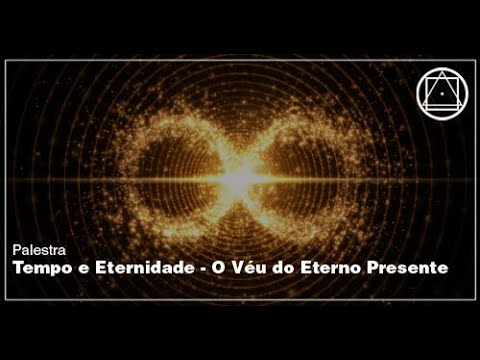 Vídeo: Tempo E Eternidade