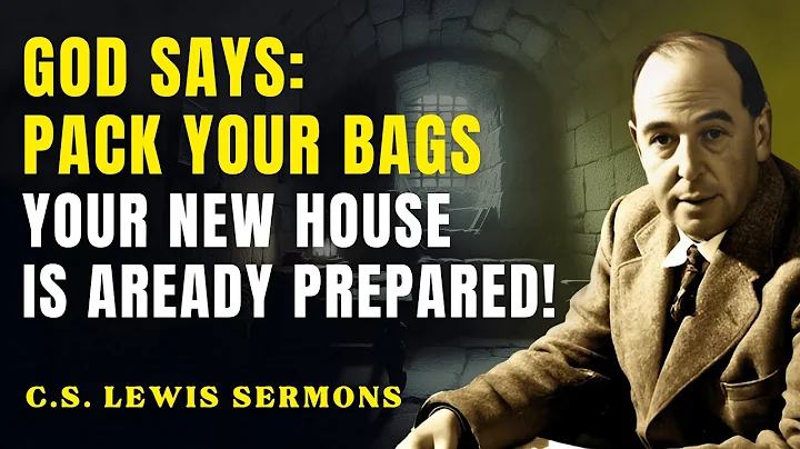 God Is Moving You — Leave the Old Behind for What’s Coming | C.S Lewis Sermons