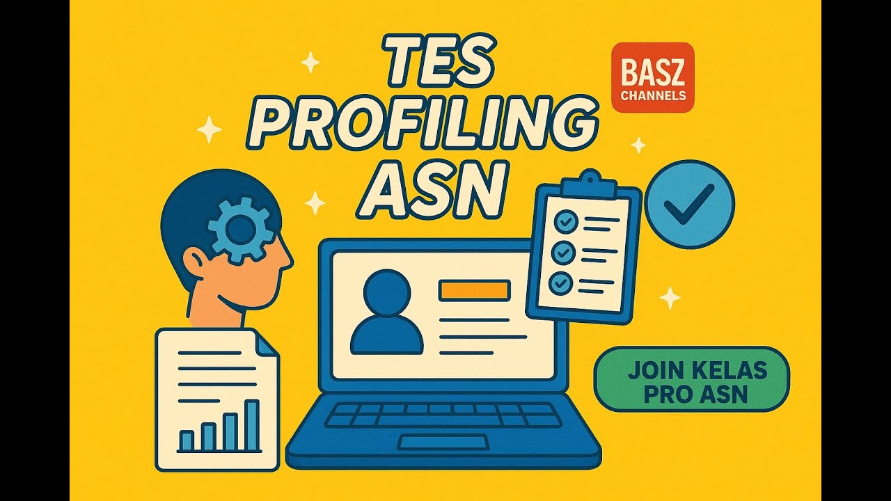 📌 ASN WAJIB TAHU..! INI YANG AKAN DIUJIKAN DALAM TES PROFILING  ASN 2025?