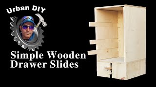 DIY  Wooden Drawer Slides