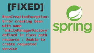 [FIXED] Error creating bean with name &#39;entityManagerFactory&#39; defined in class path resource due to