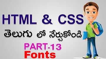 HTML & CSS In Telugu Part 13 | "CSS Fonts" In Telugu | HTML & CSS Tutorial In Telugu