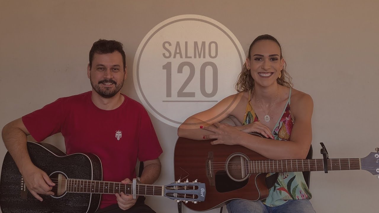 Salmo 120 - Do Senhor é que me vem o meu socorro, do Senhor, que fez o céu e fez a terra