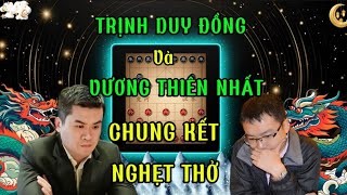 Chung kết nghẹt thở Hạ Tuế bôi 2021| Vương Thiên Nhất vs Trịnh Duy Đồng