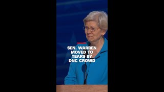 Sen. Warren moved to tears by DNC crowd