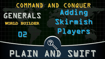 How to add Skirmish Players : C&C G world builder 02