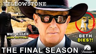 Yellowstone Final Season Will Be 