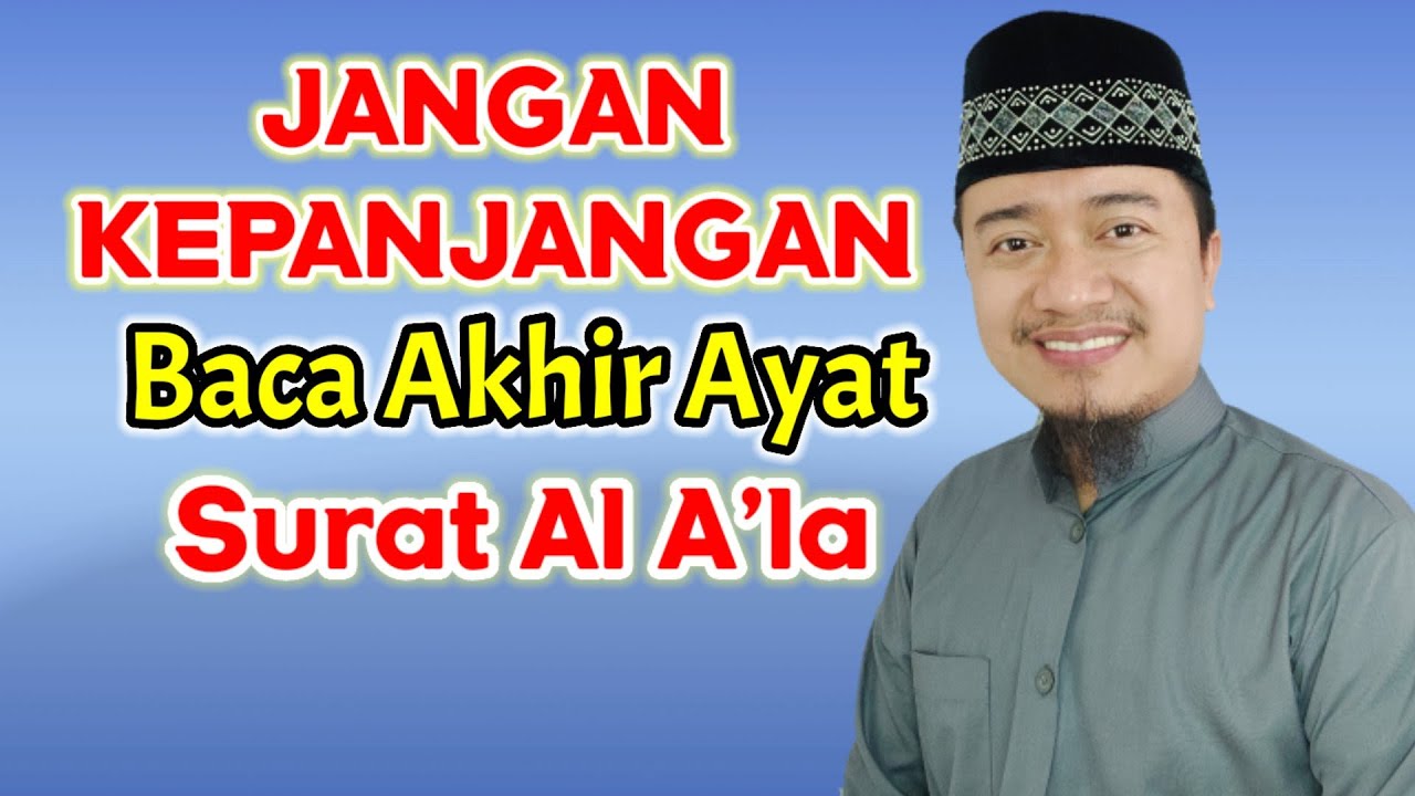 Belajar ngaji!! cara membaca surat al a'la yang benar