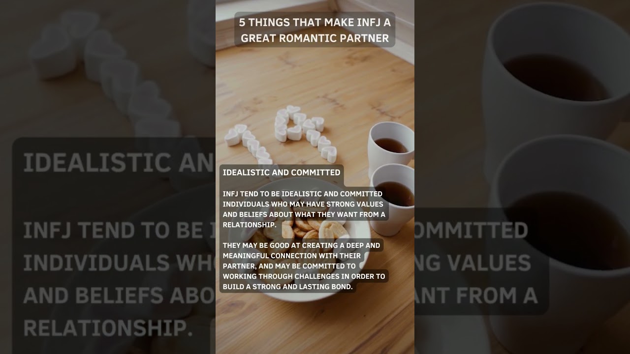 What Makes INFJ A Great Romantic Partner?