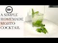 A BACARDI MOJITO COCKTAIL || HOMEMADE