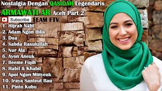 NOSTALGIA Dengan QASIDAH Legendaris ARMAWATI AR Aceh - Part 2