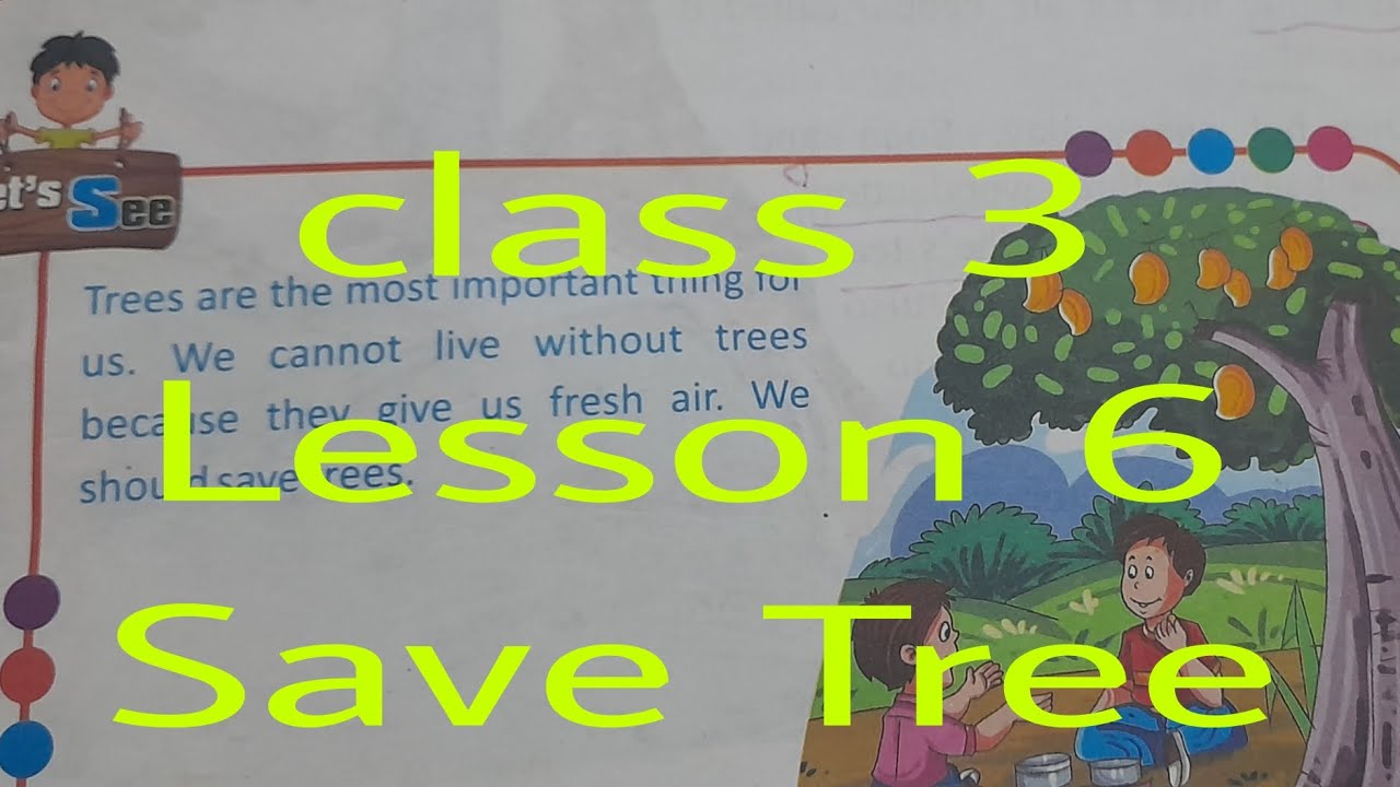 class 3 lesson 6 Save Tree English future step book - YouTube