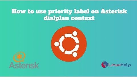 How to use priority label on Asterisk Dialplan Context