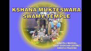 Mukteswaram , Sri Mukti Kantha Kshana Mukteswaraswami Temple .