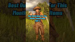Best Outfit Ideas For Months Limited Items 🤠 PART 2 #rdr2 #rdo #outfits