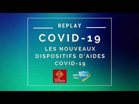 WEBINAIRE - Les nouveaux dispositifs régionaux d'aides COVID-19 avec le Conseil Régional Occitanie
