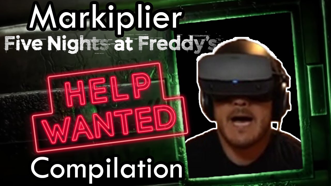 Markiplier Five Nights at Freddy's: Help Wanted Compilation
