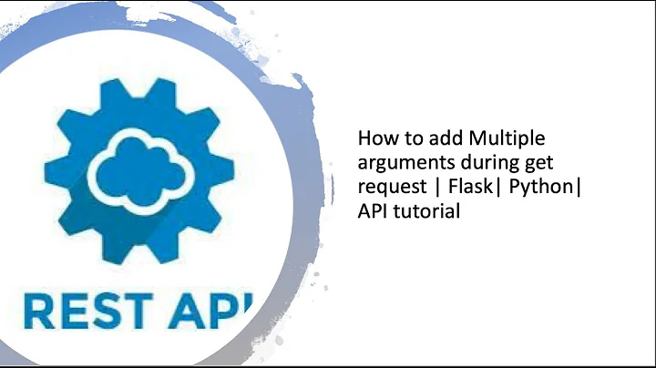 How to add Multiple arguments during get request | Flask| Python| API tutorial