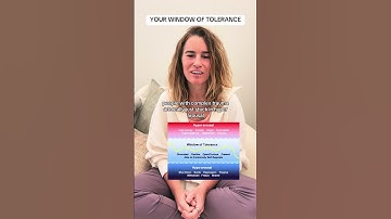 Understand your window of tolerance