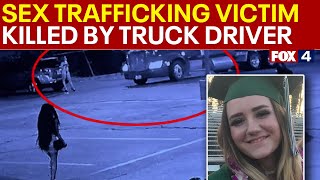 Sex worker killed by Texas truck driver was a human trafficking victim, family says