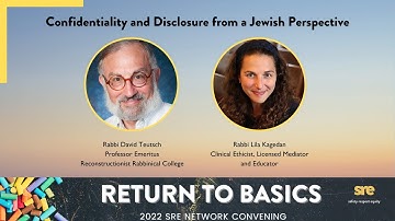 Confidentiality and Disclosure from a Jewish Perspective: SRE Network 2022 Convening