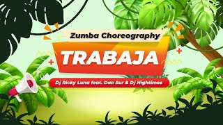 TRABAJA (Dj Ricky luna feat. Dan Sur & Dj Hightimes) | Zumba | Coreografía | Moombahton Resimi