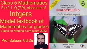 Class 6th(math),ex=2.1, Q(7,9) absolute value of integers,IMCB, F.G schools,gilgit baltistan schools