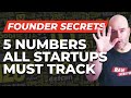 5 Key Numbers - for Startup GROWTH!